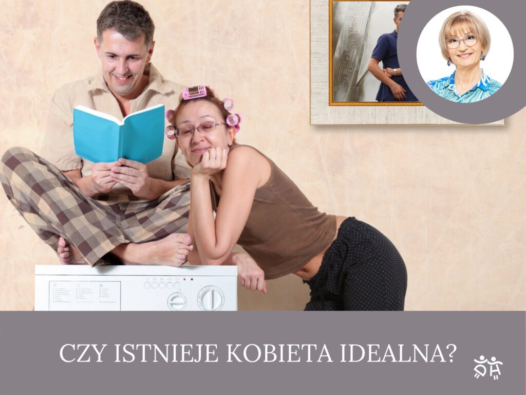 Czy istnieje kobieta idealna?