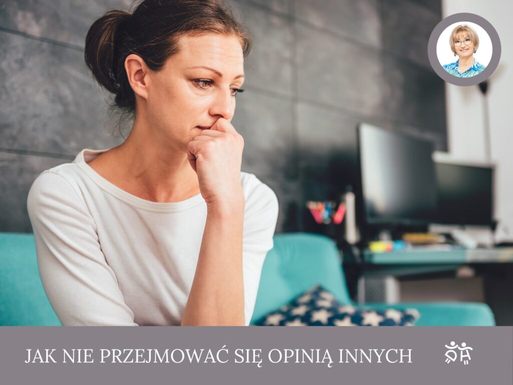 Jak nie przejmować się opinią innych