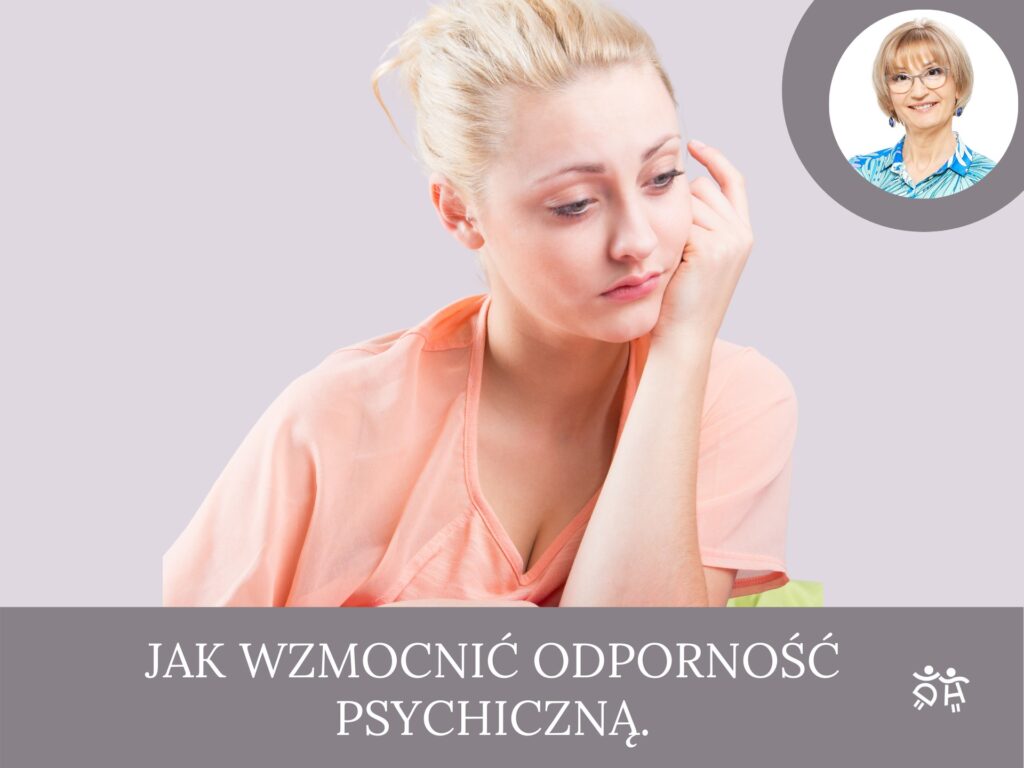Jak wzmocnić odporność psychiczną